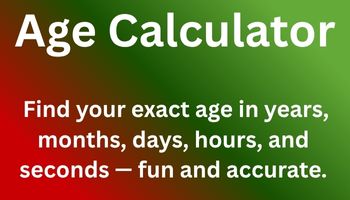 Age Calculator